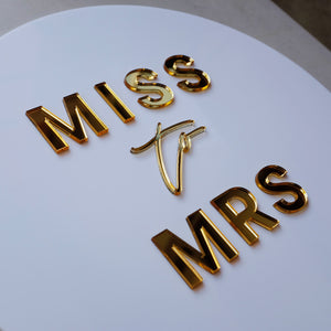Acrylic Round Miss To Mrs Sign